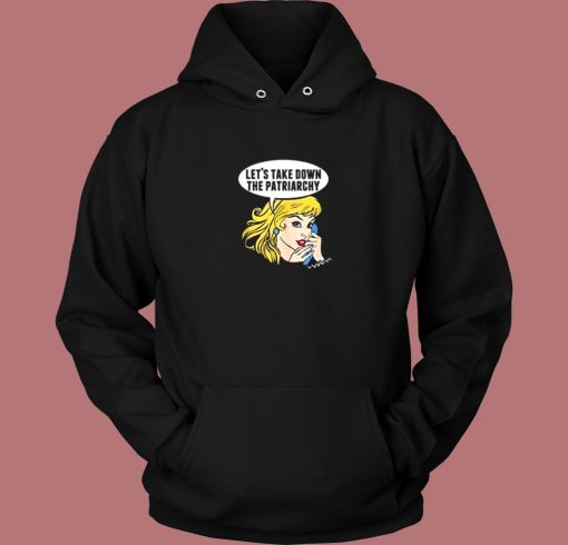 The Patriarchy Aesthetic Hoodie Style The Patriarchy Aesthetic Hoodie Style