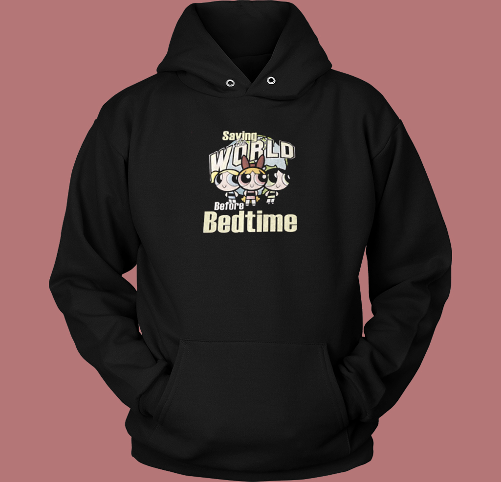 The Powerpuff Saving The World Hoodie Style The Powerpuff Saving The World Hoodie Style
