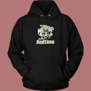 The Powerpuff Saving The World Hoodie Style