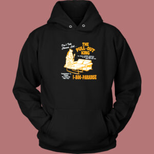 The Pull Out King 1 800 Paradise Hoodie Style