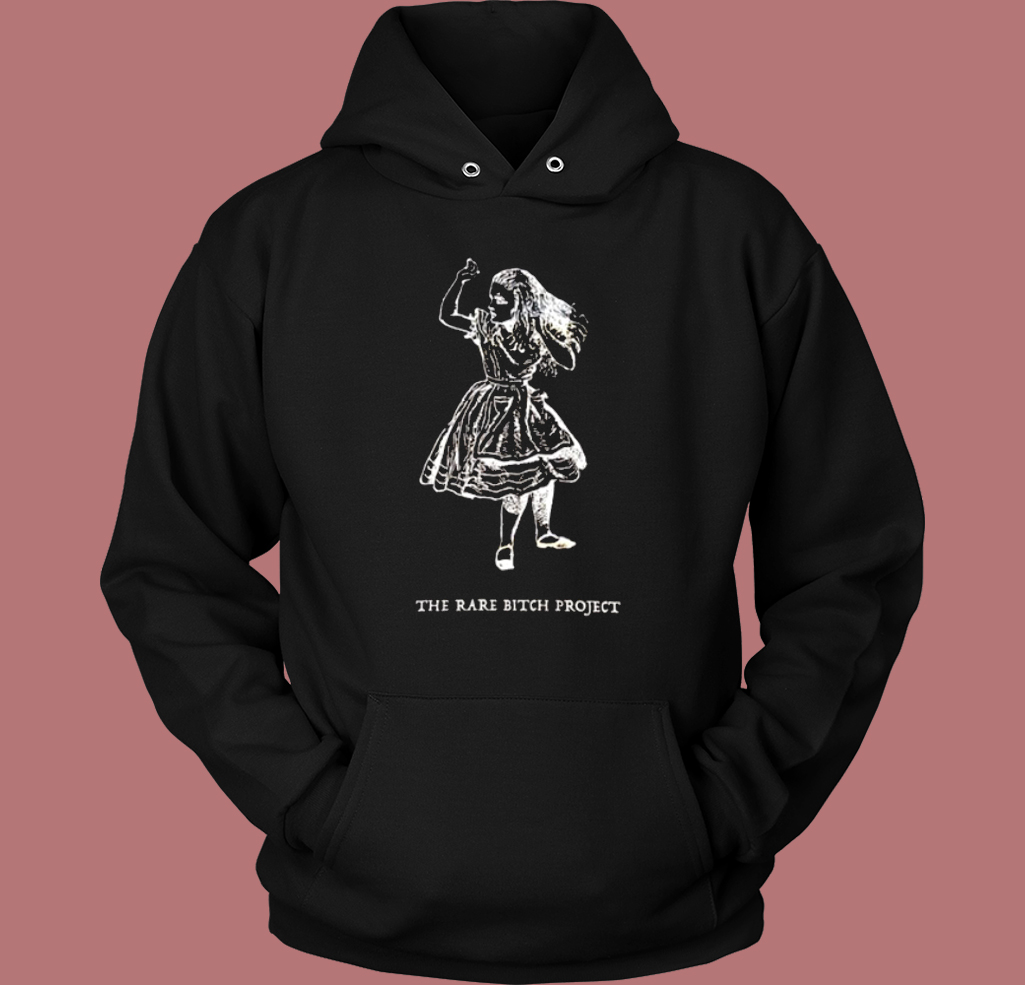 The Rare Bitch Project Hoodie Style The Rare Bitch Project Hoodie Style