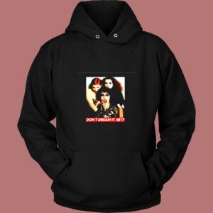 The Rocky Horror Picture Show Don’t Dream It Be It Vintage Hoodie