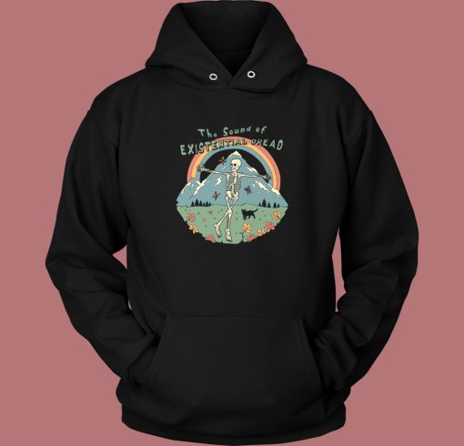 The Sound of Existential Dread Hoodie Style The Sound of Existential Dread Hoodie Style