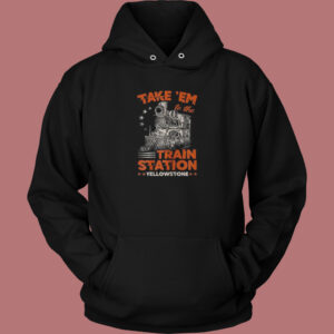 The Train Station Yellowstone Hoodie Style