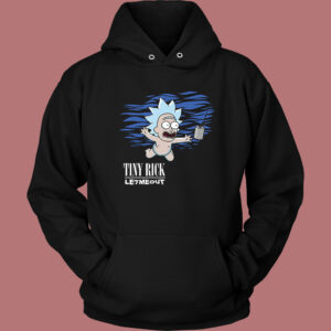 Tiny Rick Let Me Out Parody Nirvana Hoodie Style