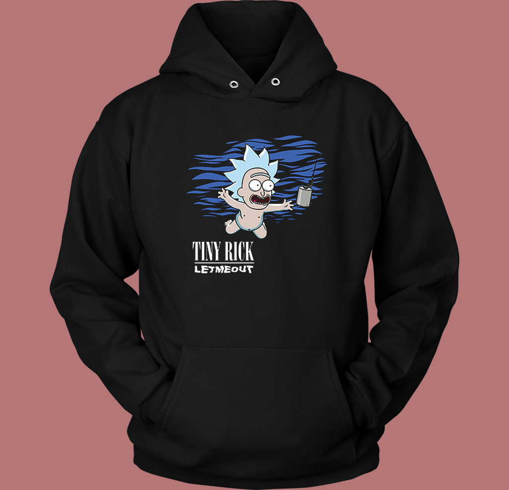 Tiny Rick Let Me Out Parody Nirvana Hoodie Style Tiny Rick Let Me Out Parody Nirvana Hoodie Style