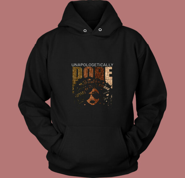 Unapologetically Dope African American Black Queen Melanin Vintage Hoodie