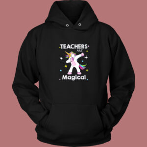 Unicorn Teacher Are Magical Hoodie Style