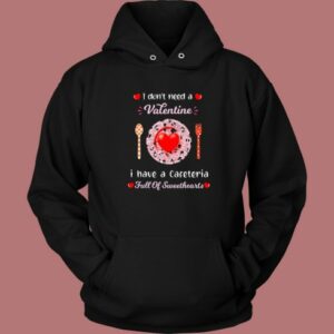 Valentines Day For Lunch Lady Cafeteria Hoodie Style