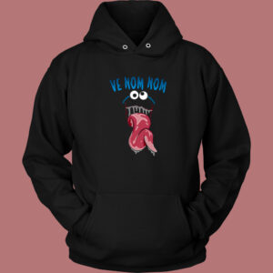 Ve Nom Nom Funny Hoodie Style