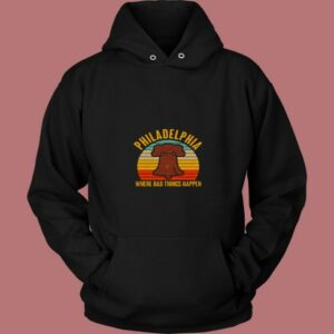 Vintage Philadelphia Where Bad Things Happen 80s Hoodie