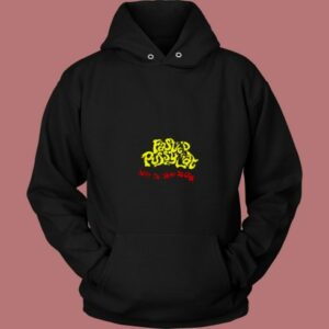 Wake Me When Its Over Faster Pussycat 80s Hoodie