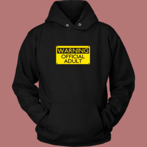 Warning Official Adult Funny Vintage Hoodie