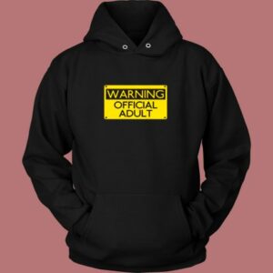Warning Official Adult Funny Vintage Hoodie