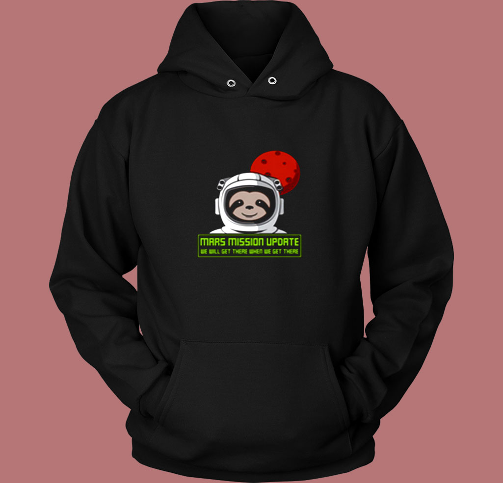 We Will Get There When We Get There Vintage Hoodie We Will Get There When We Get There Vintage Hoodie