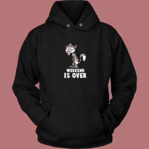 Weekend Is Over Aesthetic Hoodie Style