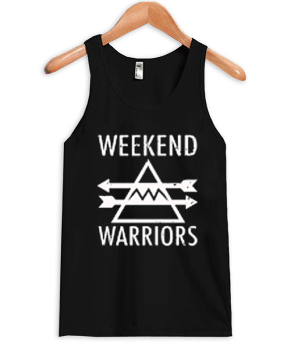 Weekend warriors Tanktop