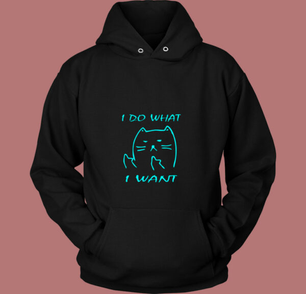 What I Want Joke Cat Meme 80s Hoodie