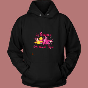 Winnie The Pooh Friends In October We Wear Pink Vintage Hoodie
