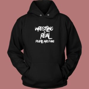 Wrestling Is Real Graphic Hoodie Style