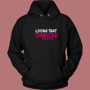Yoga Living That Gymnastic Mom Hoodie Style