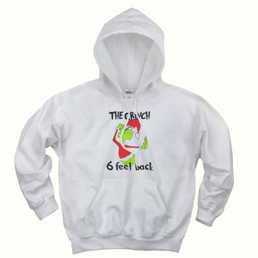 6 Feet Back Funny Grinch Thanksgiving Hoodie 6 Feet Back Funny Grinch Thanksgiving Hoodie