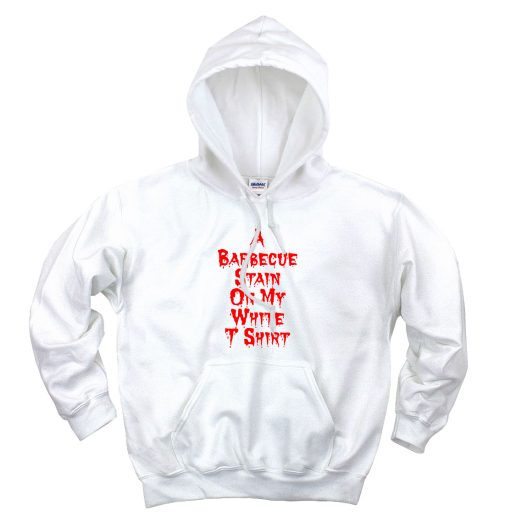 A Barbecue Stain On My White Aesthetic Graphic Hoodie A Barbecue Stain On My White Aesthetic Graphic Hoodie