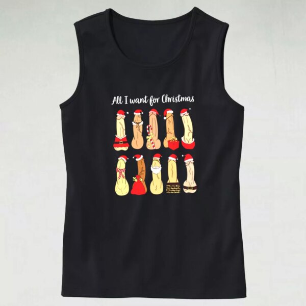Aesthetic Tank Top All I Want Ugly Christmas X Mas Gifts
