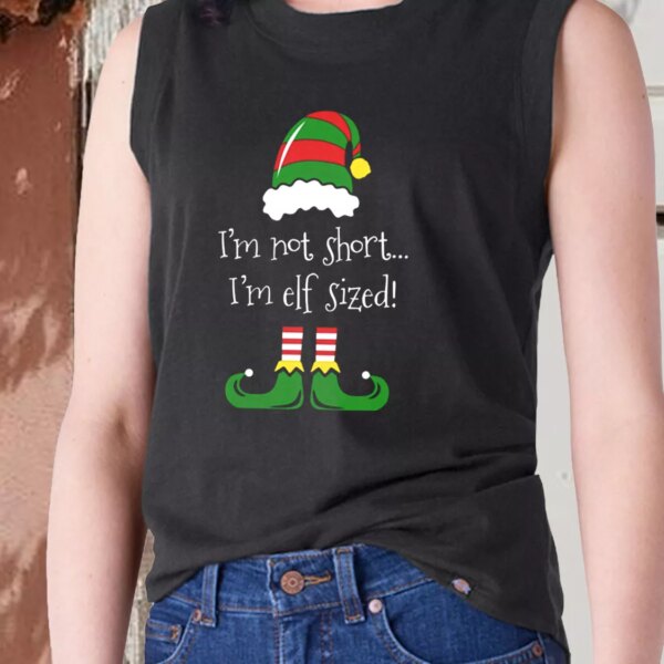Aesthetic Tank Top I’m Not Short I’m ELF Sized X Mas Gifts
