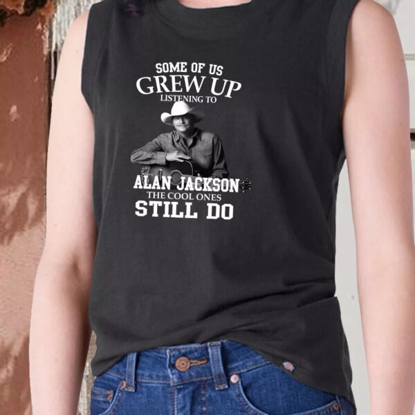Alan Jackson Some Of Us Grew Up Classic Tank Top Style