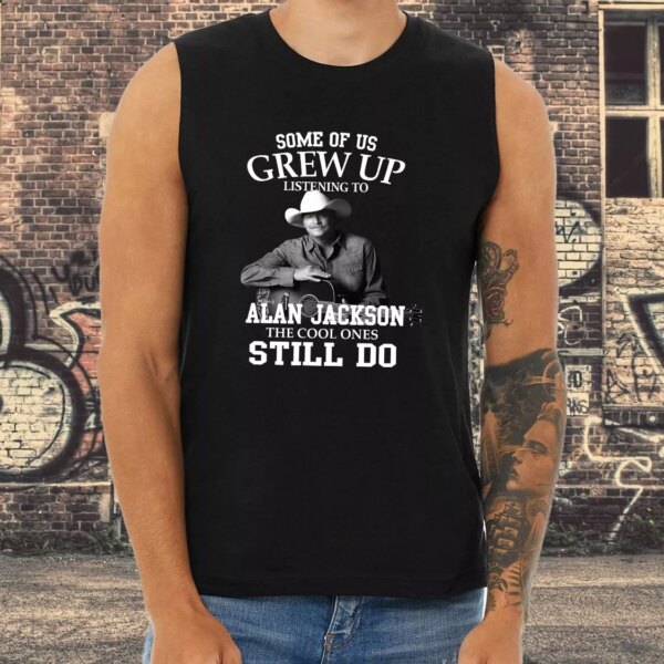 Alan Jackson Some Of Us Grew Up Classic Tank Top Style