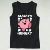 Always Hungry Kirby Funny Casual Tank Top Outfit