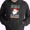 Ask Your Mom If I’m Real Santa Claus Hoodie Xmas Outfits