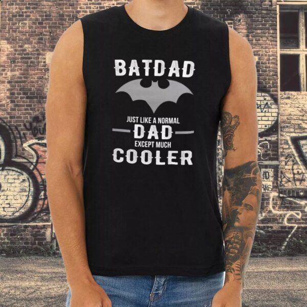 Batdad Like A Normal Dad Just Way Cooler Dad Gym Tank Top