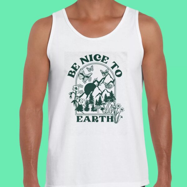 Be Nice To  Earth Day Tank Top