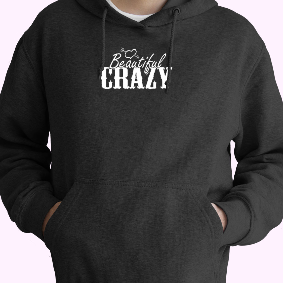 Beautiful And Crazy Essential Hoodie Beautiful And Crazy Essential Hoodie
