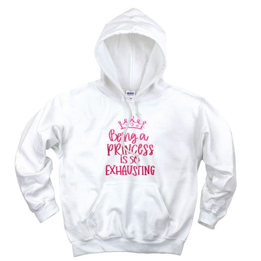 Being A Princess Is So Exhausting Aesthetic Graphic Hoodie Being A Princess Is So Exhausting Aesthetic Graphic Hoodie