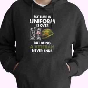 Being A Veteran Never Ends Old Hoodie Veterans Day