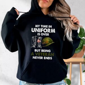 Being A Veteran Never Ends Old Hoodie Veterans Day