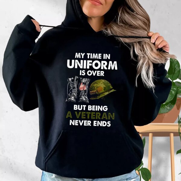 Being A Veteran Never Ends Old Hoodie Veterans Day