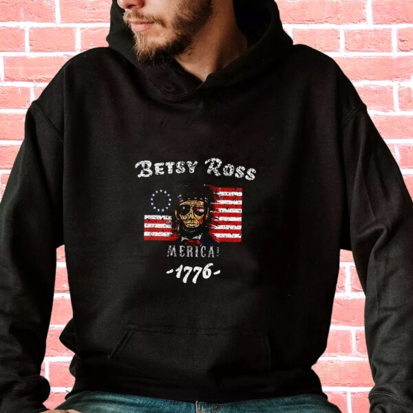 Betsy Ross American Victory 1776 Abraham Lincoln Old Hoodie Veterans Day