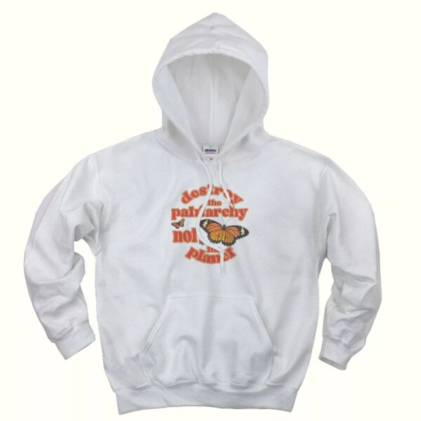 Butterfly Destroy The Patriarchy Not The Planet Day Earth Day Hoodie