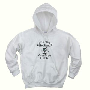 Cat It’s Fine I’m Fine Everything Is Fine Trendy Hoodie