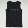 Chris Evans Quotes I Don’t Wike It Casual Tank Top Outfit