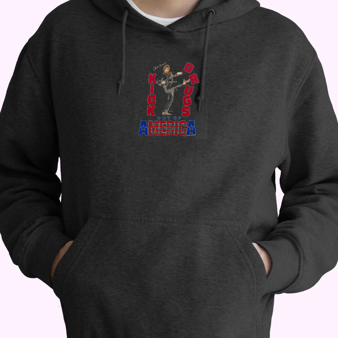 Chuck Norris Kick Drugs Out Of America Hoodie Design Chuck Norris Kick Drugs Out Of America Hoodie Design