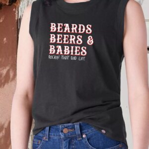 Dad Life Beards Beers And Babies Dad Gym Tank Top