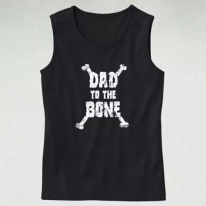 Dad To The Bone Dad Gym Tank Top 4