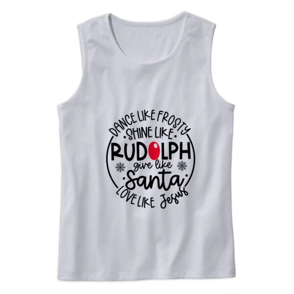 Dance Like Frosty Shine Like Rudolph Give Like Santa Gym Christmas Tank Top