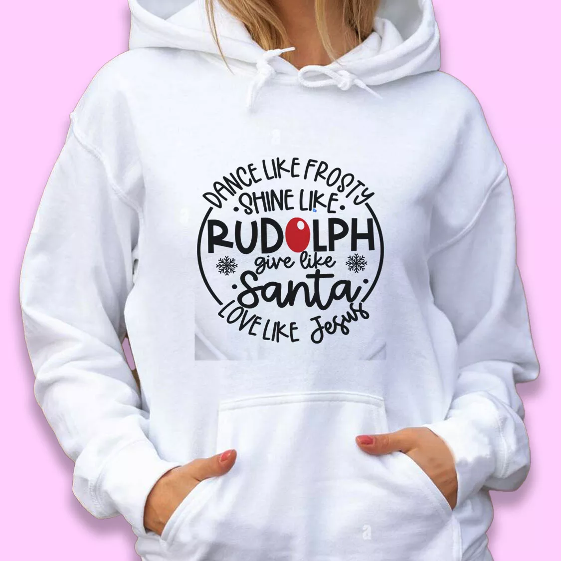 Dance Like Frosty Shine Like Rudolph Give Like Santa Ugly Christmas Hoodie Dance Like Frosty Shine Like Rudolph Give Like Santa Ugly Christmas Hoodie
