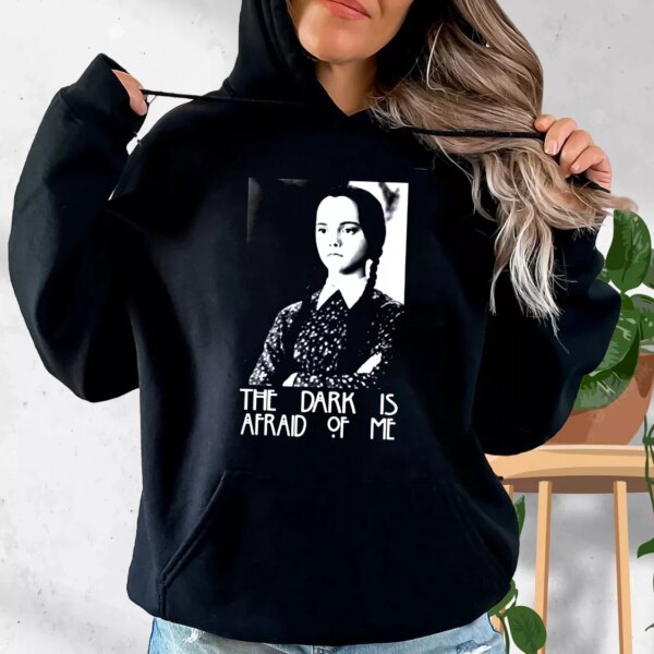 Dark is Afraid of Me Wednesday Addams Family Trendy Hoodie